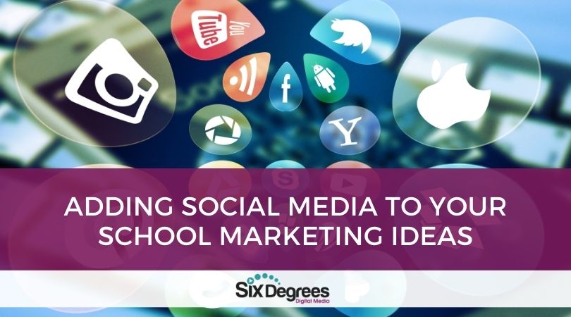 Adding Social Media to Your School Marketing Ideas