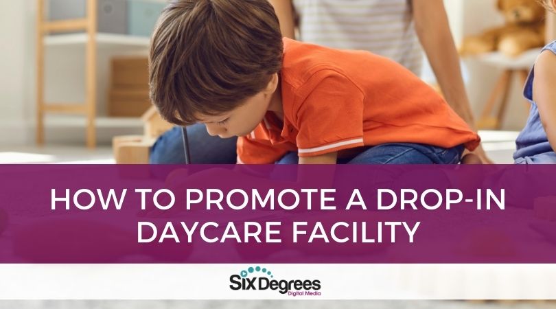 How To Promote A Drop In Daycare Facility   How To Promote A Drop In Daycare Facility 