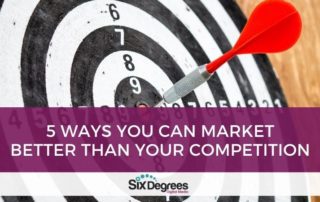 5 Ways You Can Market Better Than Your Competition