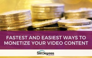 Fastest and Easiest Ways to Monetize Your Video Content