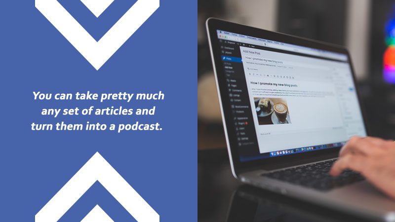 articles and turn them into a podcast