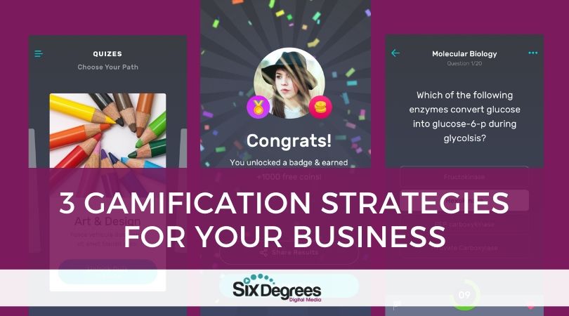 3 Gamification Strategies for Your Business