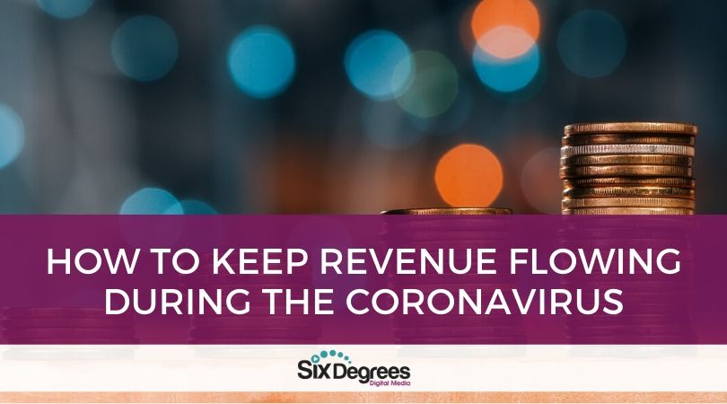 How to Keep Revenue Flowing During the Coronavirus