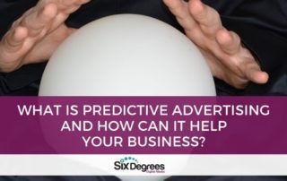 What is Predictive Advertising and How Can it Help Your Business