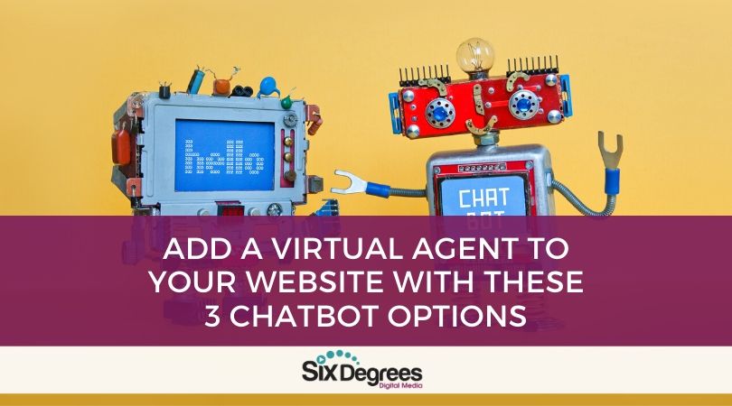 Add a Virtual Agent to Your Website with These 3 Chatbot Options