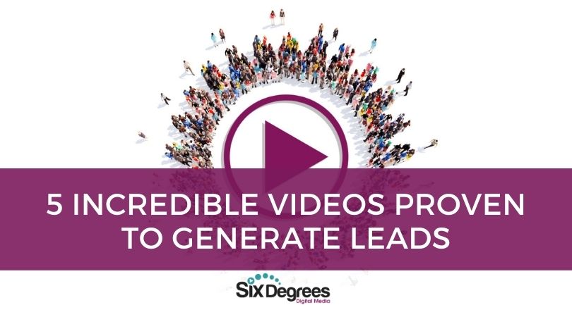 5 Incredible Videos Proven to Generate Leads