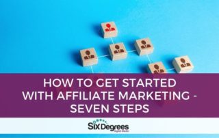 How to Get Started with Affiliate Marketing - Seven Steps