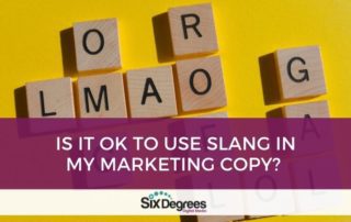 Is it OK to Use Slang in My Marketing Copy