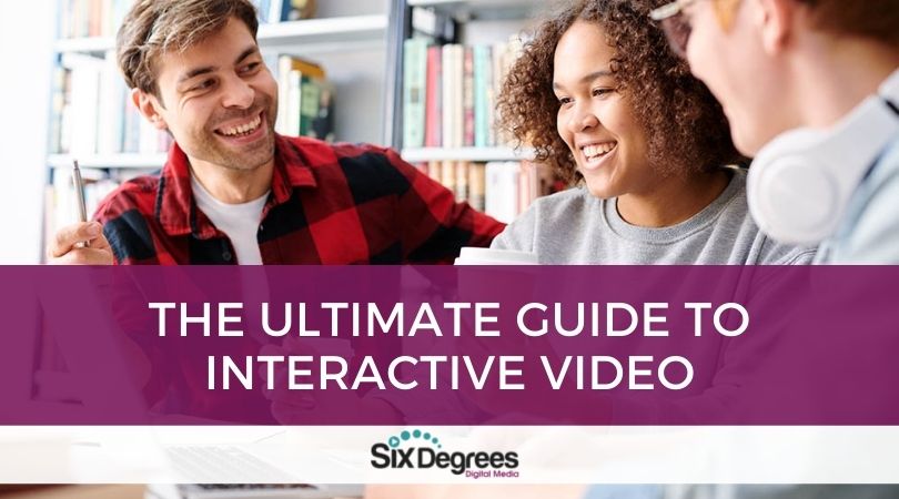 The Ultimate Guide to Interactive Video