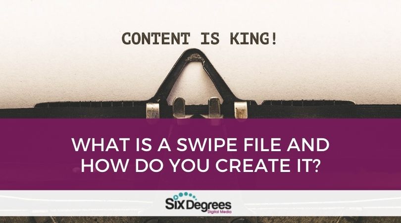 What is a Swipe File and How Do You Create It