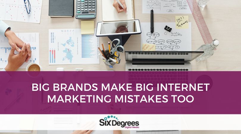 Big Brands Make Big Internet Marketing Mistakes Too