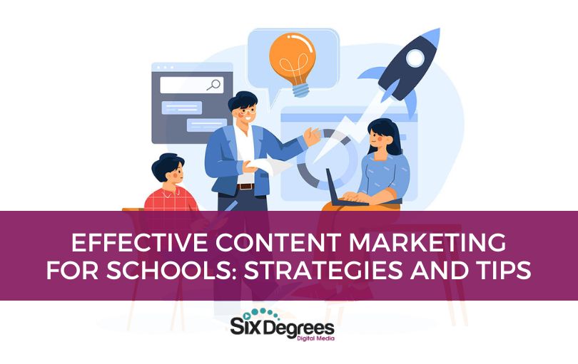 Effective Content Marketing for Schools