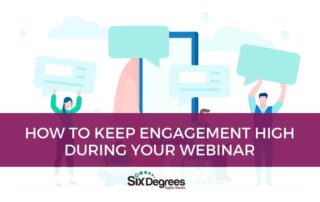 How to Keep Engagement High During Your Webinar