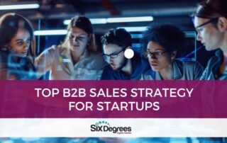 Top B2B Sales Strategy for Startups