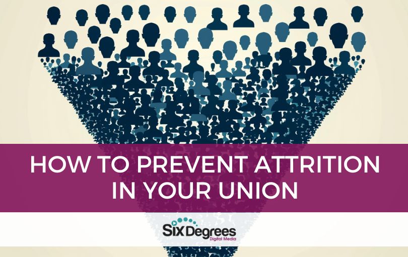 How to Prevent Attrition in Your Union