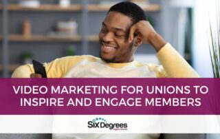 Video Marketing for Unions to Inspire and Engage Members