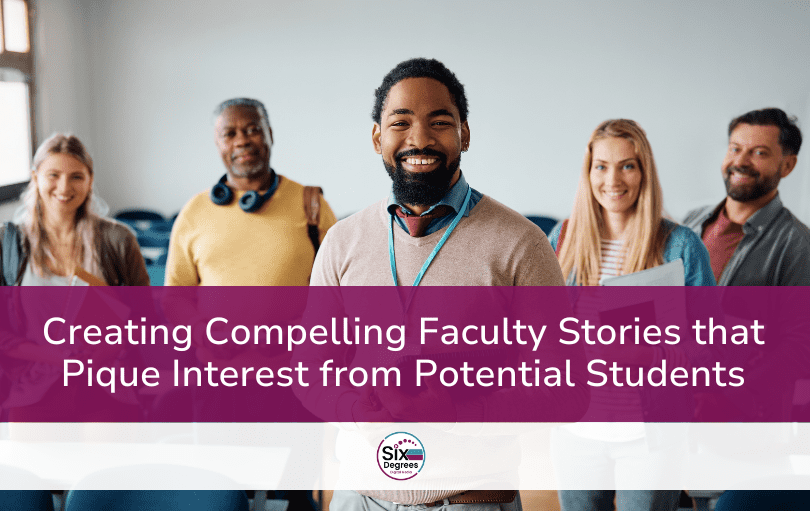 Creating Compelling Faculty Stories