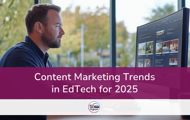 Content Marketing Trends in EdTech for 2025